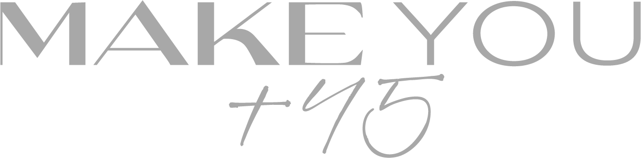 MAKE YOU +45
